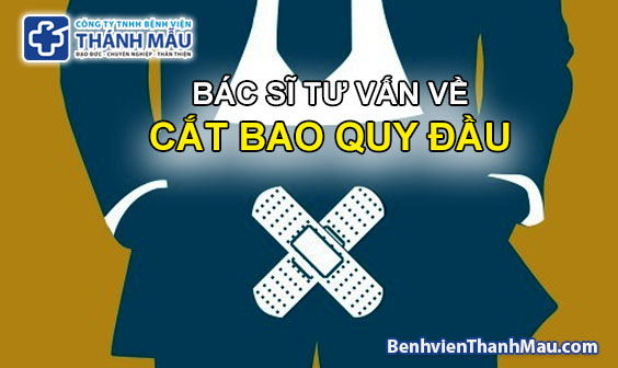 bác sĩ tư vấn cắt bao quy đầu tại tphcm bệnh viện 115