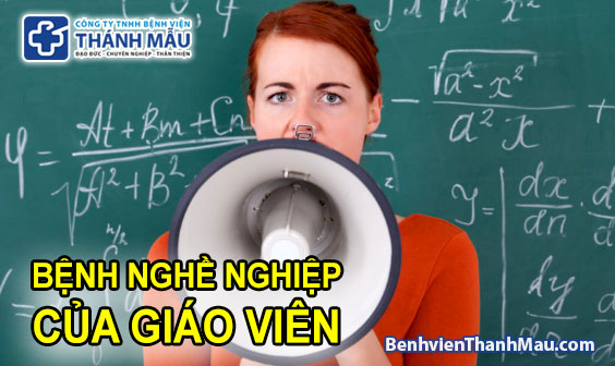 những bệnh nghề nghiệp của giáo viên