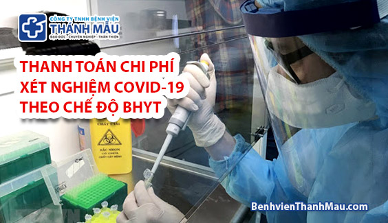 huong dan thanh toan chi phi xet nghiem COVID-19 BHYT