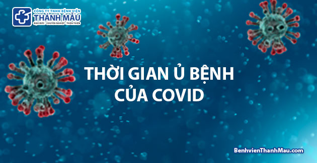 thoi gian u benh cua covid-19